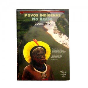 Povos indígenas no Brasil: 2006/2010